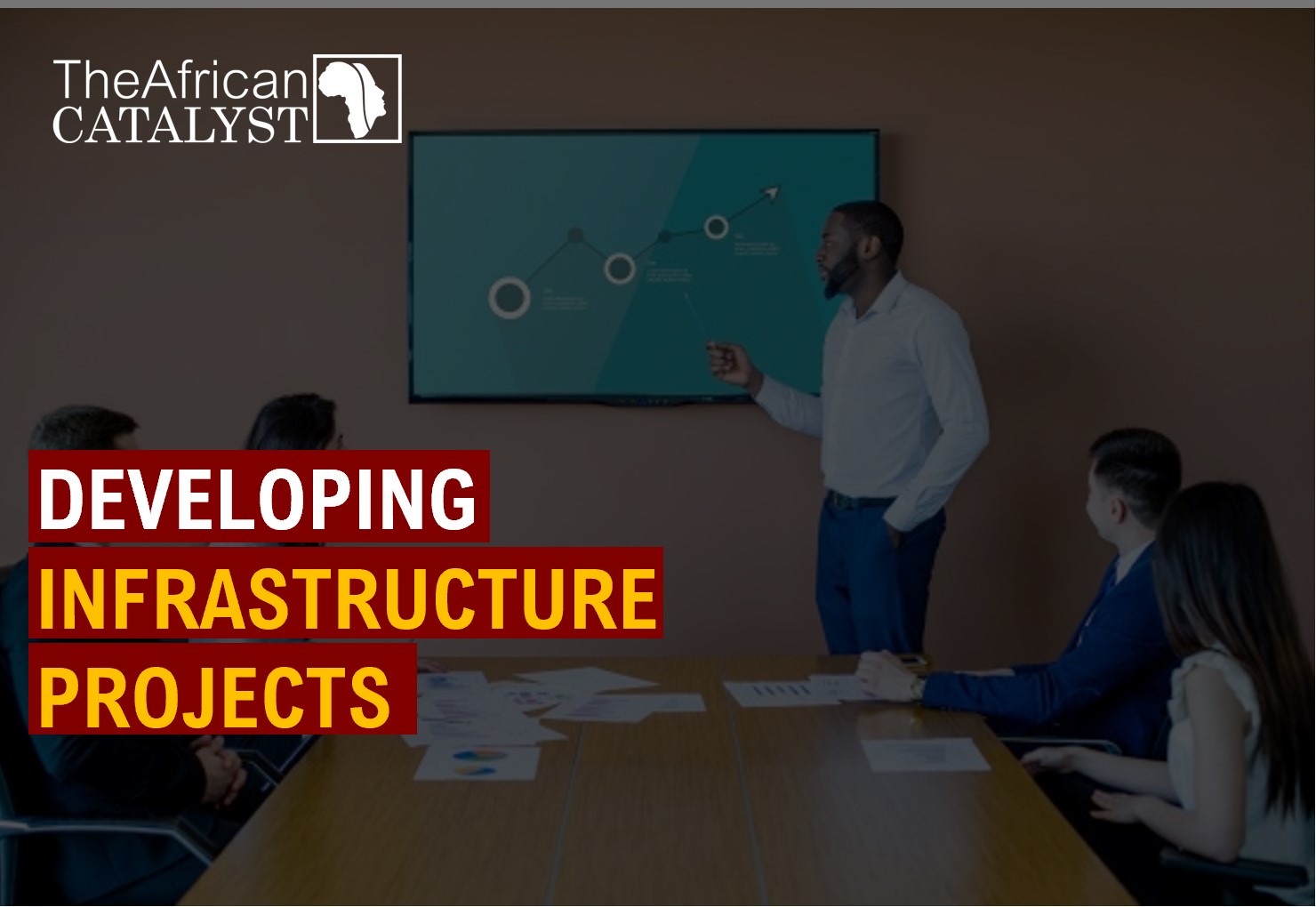 Developing Infrastructure Projects