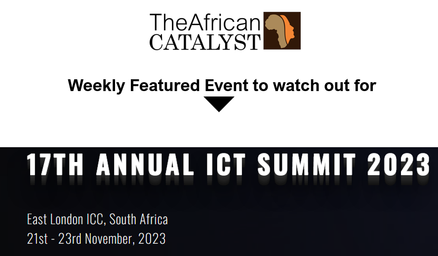 17TH ANNUAL ICT SUMMIT 2023 East London ICC, South Africa